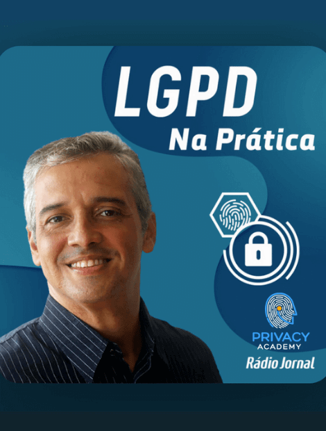 LGP na prática - Marcílio Braz - Privacy Academy