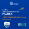 lgpd implementação prática exin pdpp consultoria dpo pdpf isfs cdpo iapp cipm