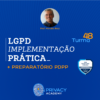 Implementação Prática da LGPD + EXIN PDPP